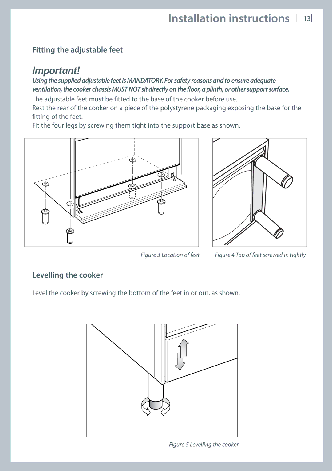 Fisher & Paykel OR90L installation instructions Fitting the adjustable feet, Levelling the cooker 