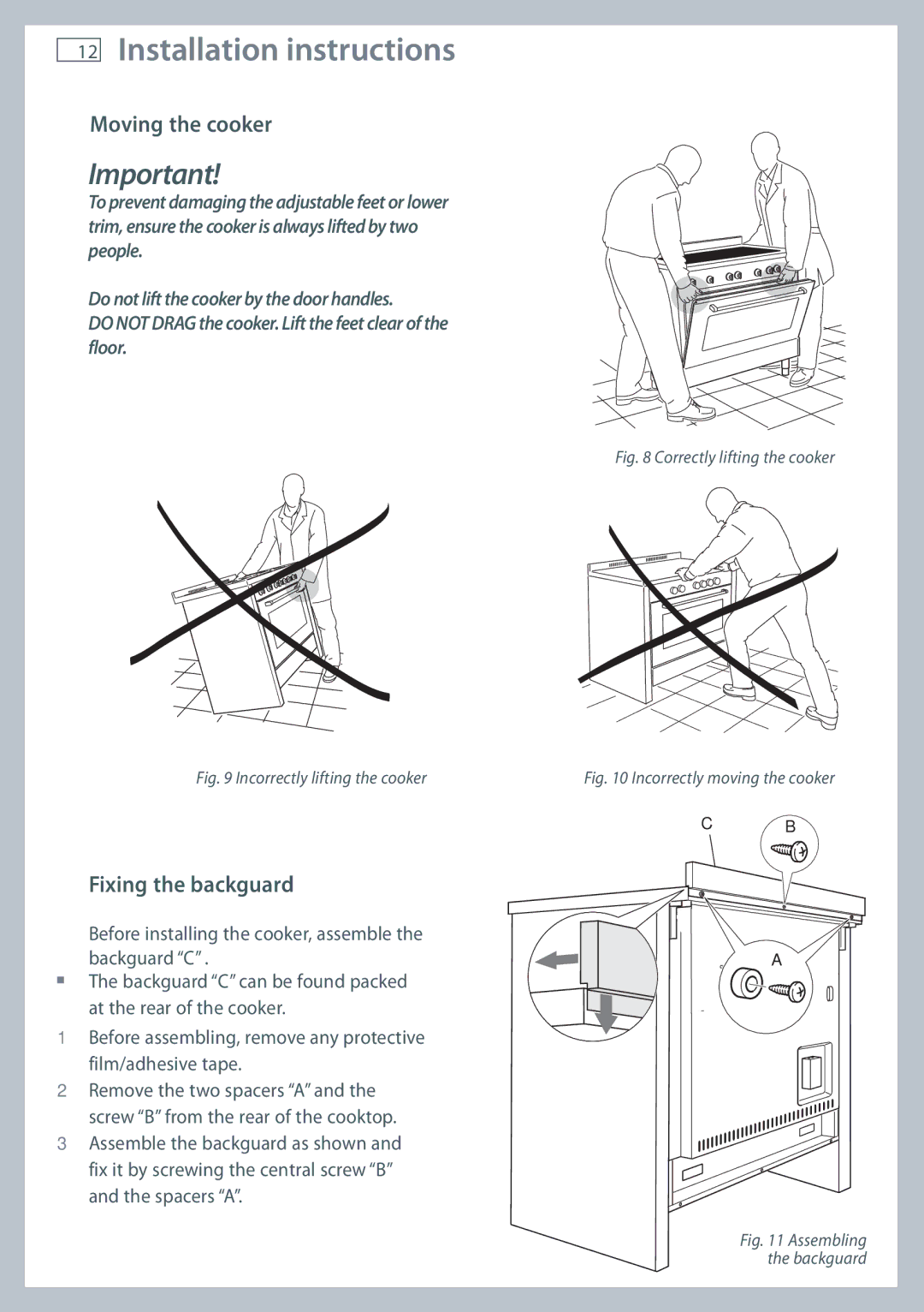 Fisher & Paykel OR90SBDSIX installation instructions Moving the cooker, Fixing the backguard 