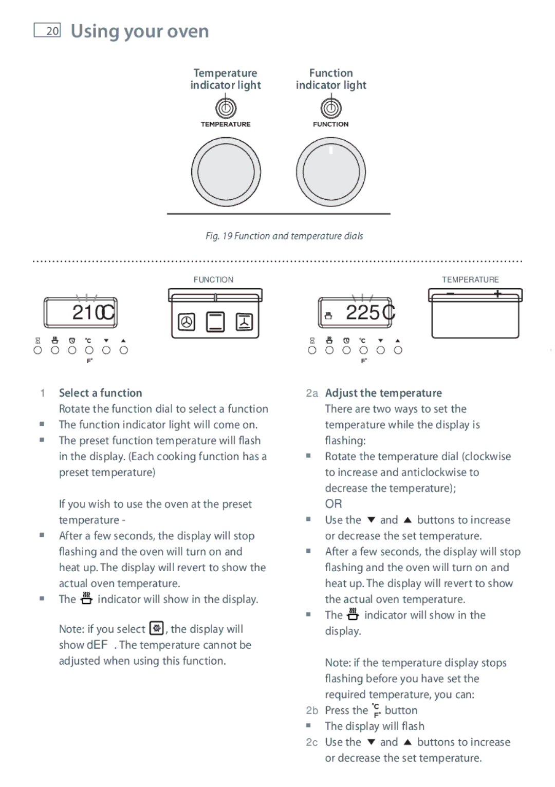 Fisher & Paykel OR90SBDSIX installation instructions Select a function, 2a Adjust the temperature 