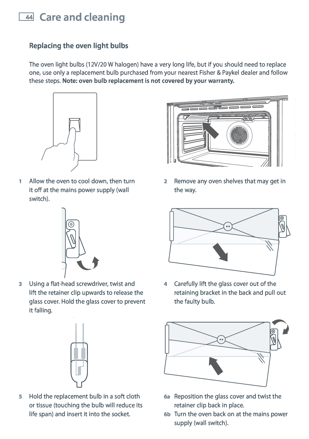 Fisher & Paykel OR90SBDSIX installation instructions Care and cleaning, Replacing the oven light bulbs 