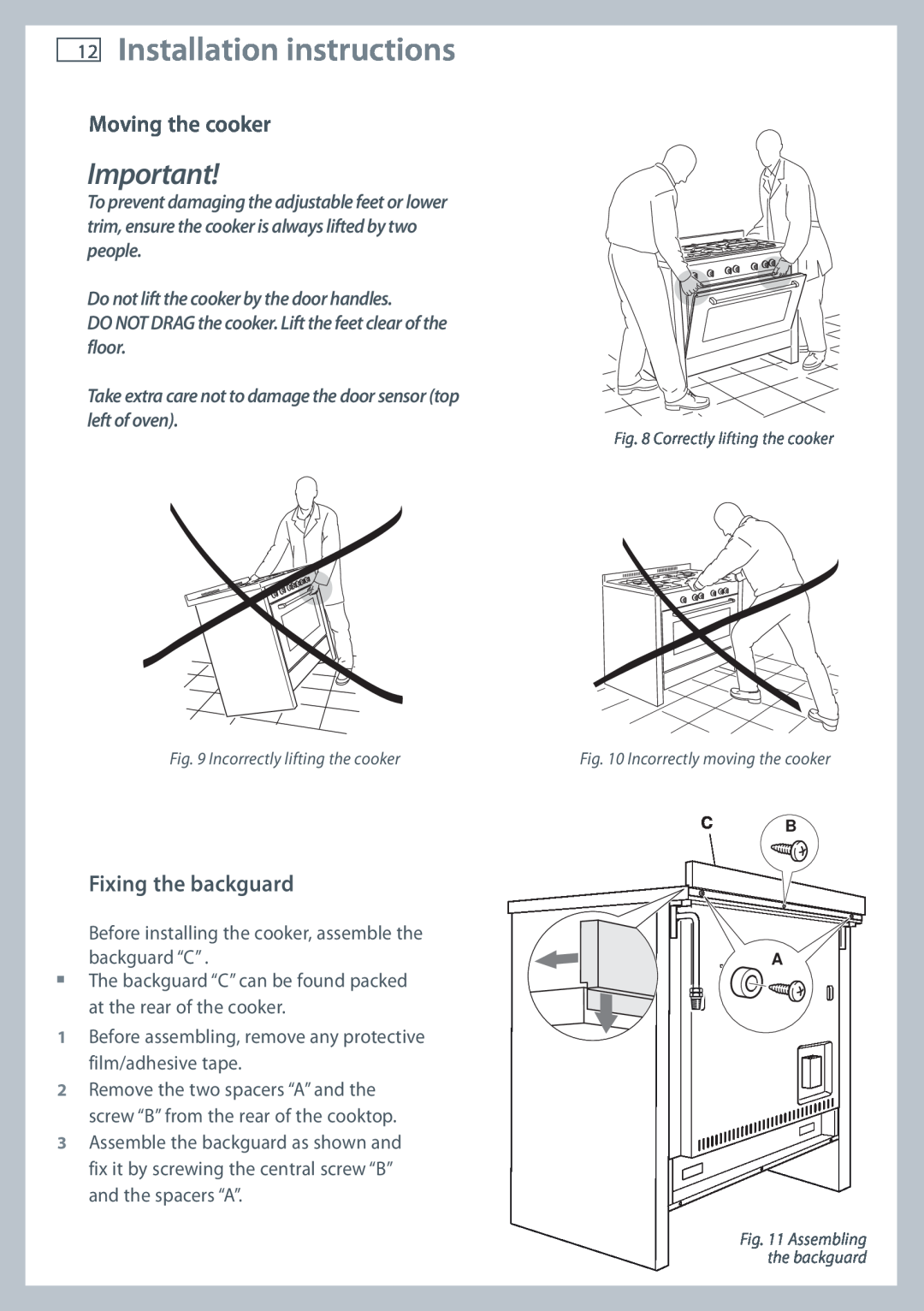 Fisher & Paykel OR90SDBGFPX installation instructions 12Installation instructions, Moving the cooker, Fixing the backguard 