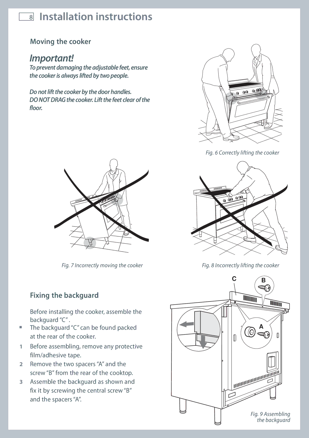 Fisher & Paykel OR90SDBSI installation instructions Moving the cooker, Fixing the backguard 