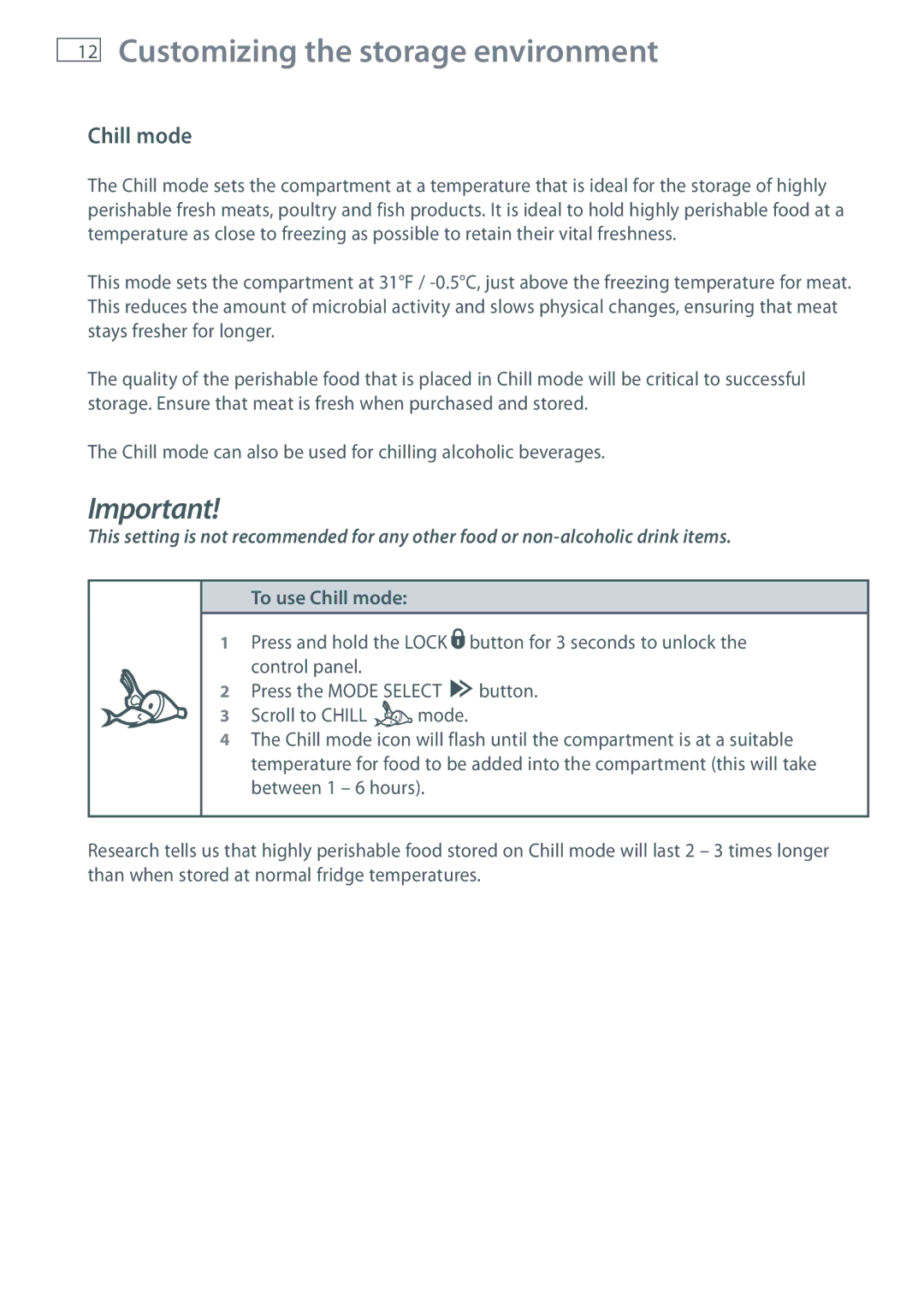 Fisher & Paykel RB36S, RB90S manual To use Chill mode 