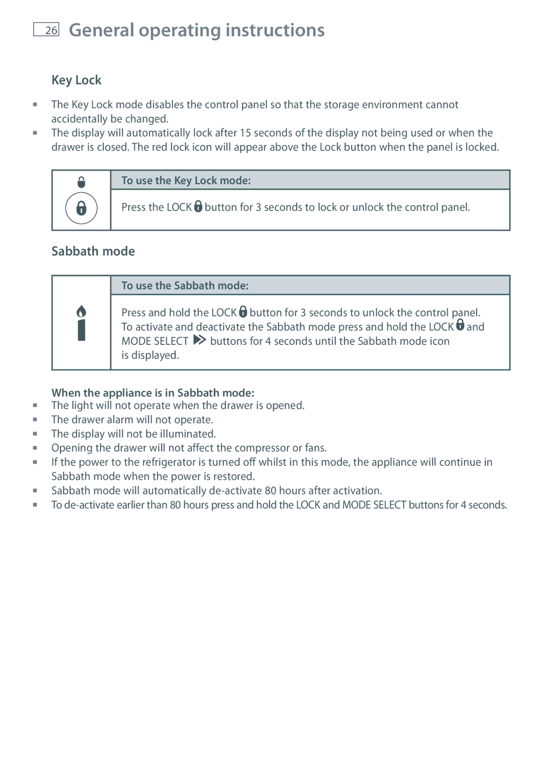 Fisher & Paykel RB36S To use the Key Lock mode, To use the Sabbath mode, When the appliance is in Sabbath mode 