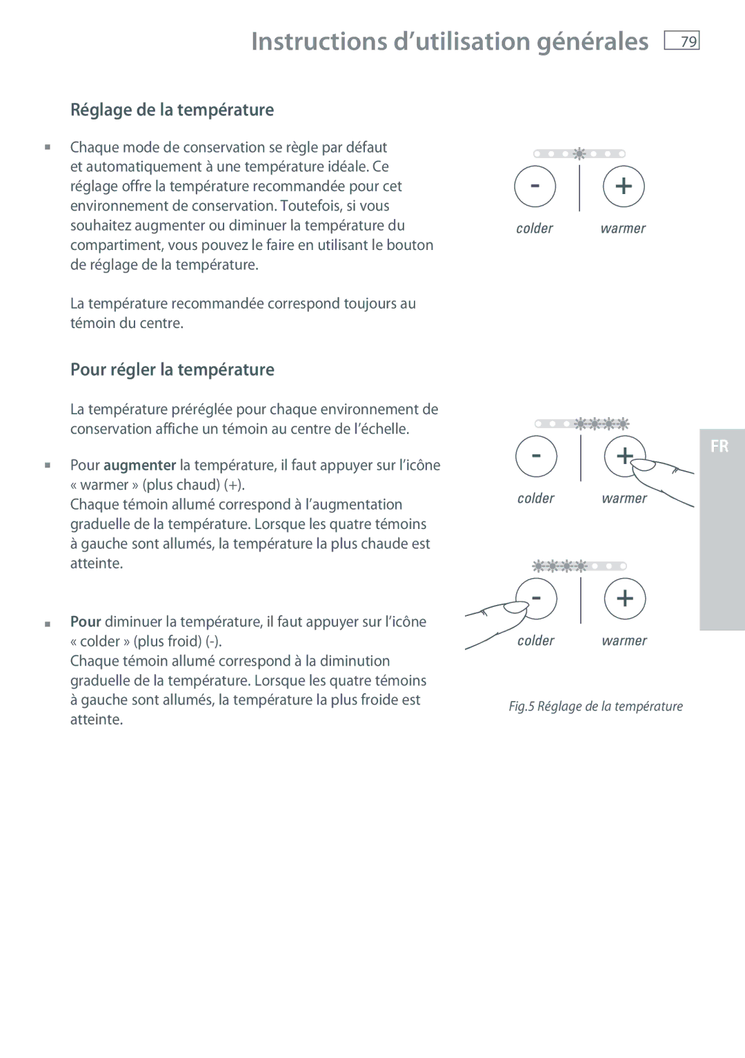 Fisher & Paykel RB365, RB905 Instructions d’utilisation générales, Réglage de la température, Pour régler la température 