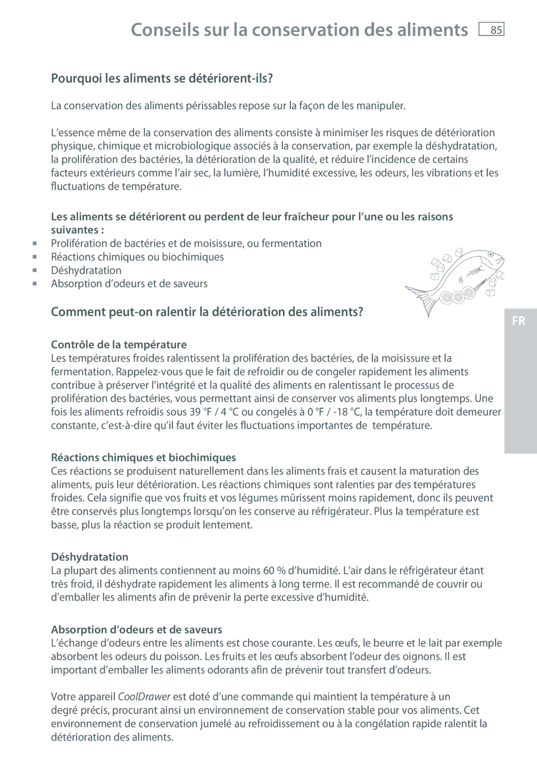 Fisher & Paykel RB365 Pourquoi les aliments se détériorent-ils?, Comment peut-on ralentir la détérioration des aliments? 