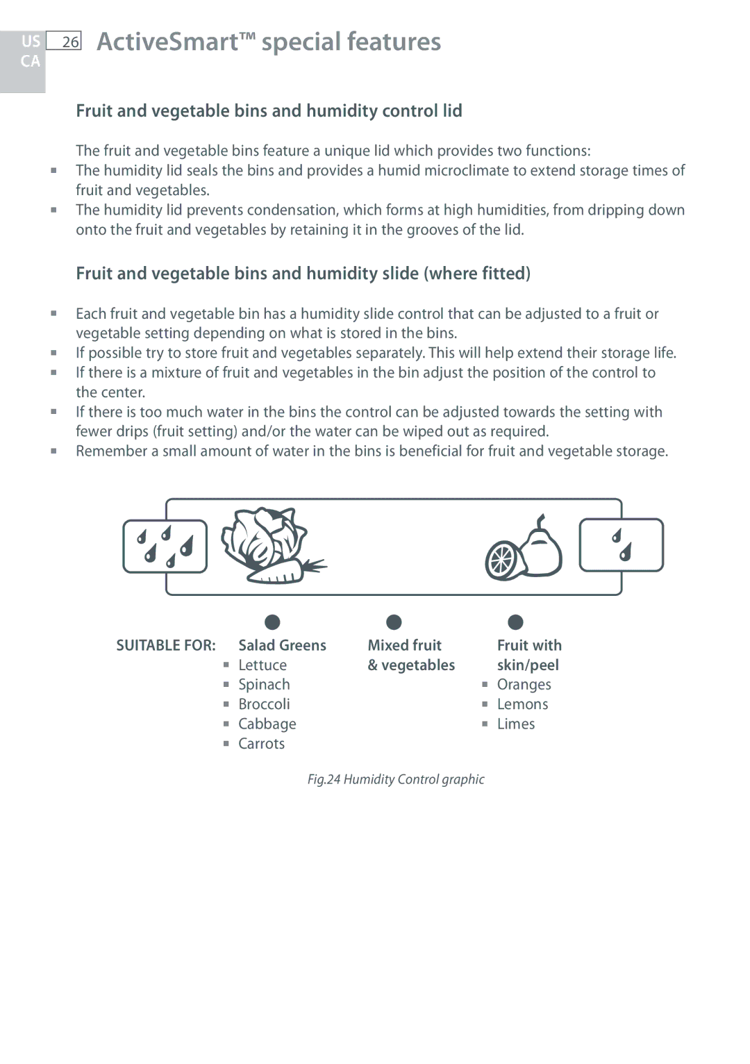 Fisher & Paykel RF170, RF135 ActiveSmart special features, Fruit and vegetable bins and humidity control lid, Vegetables 