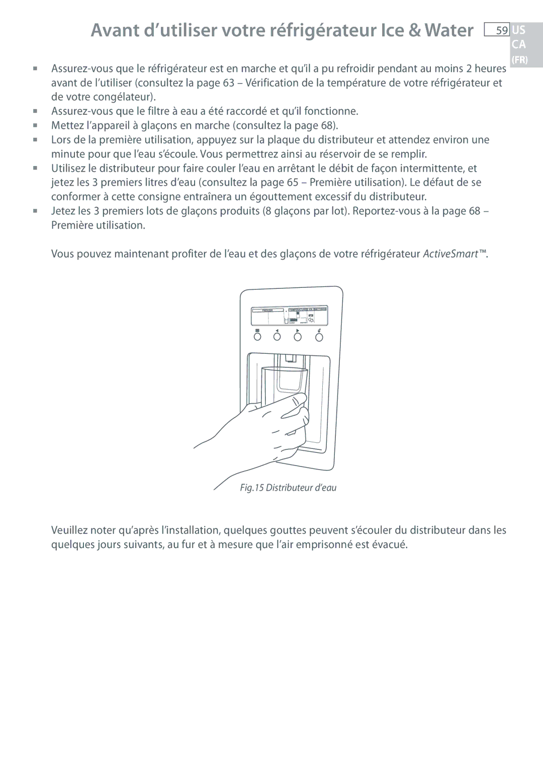 Fisher & Paykel RF135, RF170 installation instructions Avant d’utiliser votre réfrigérateur Ice & Water, Distributeur d’eau 