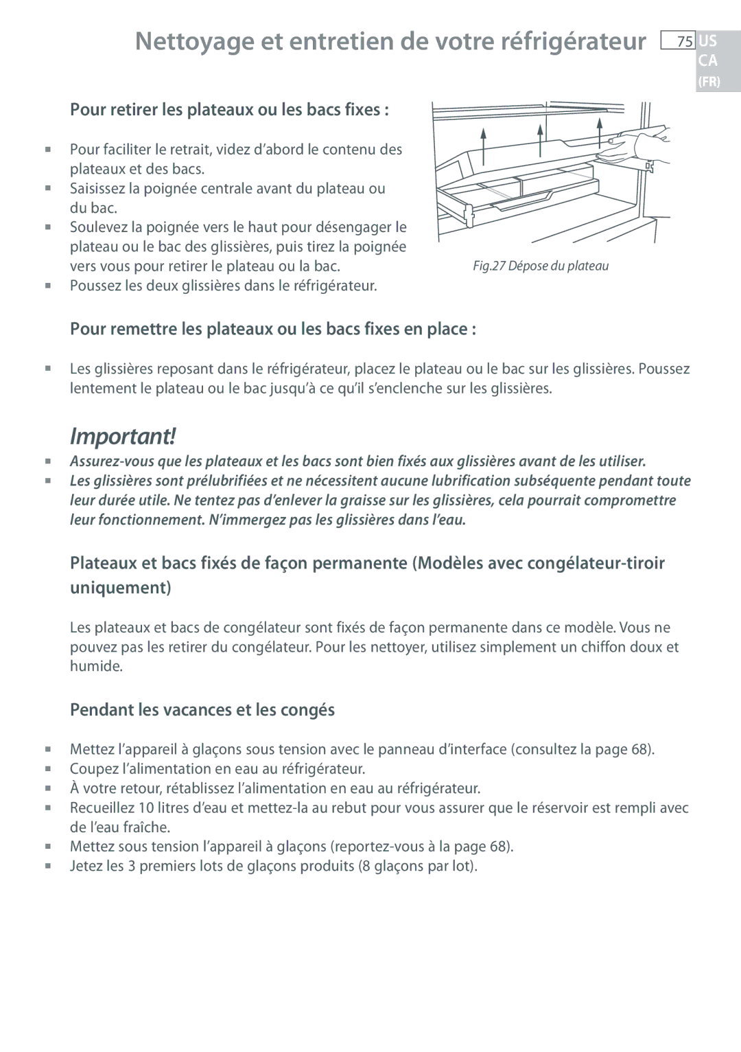 Fisher & Paykel RF135, RF170 Pour remettre les plateaux ou les bacs fixes en place , Pendant les vacances et les congés 