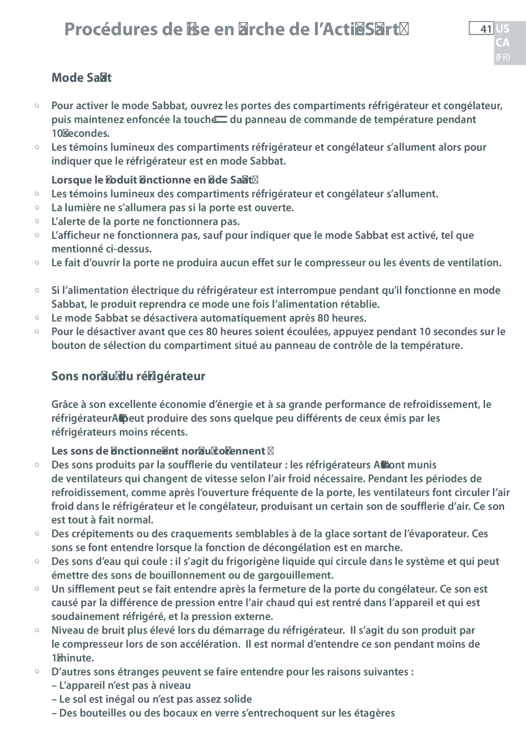 Fisher & Paykel RF135, RF170 Mode Sabbat, Sons normaux du réfrigérateur, Lorsque le produit fonctionne en mode Sabbat 