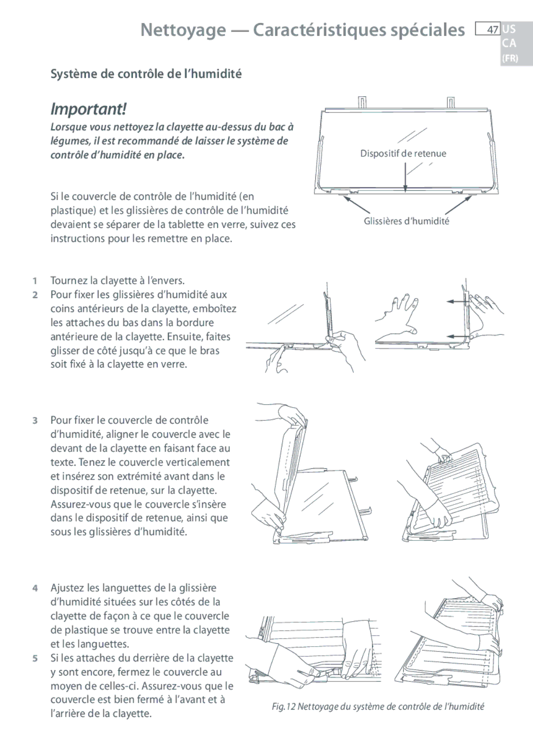 Fisher & Paykel RF135, RF170 Système de contrôle de l’humidité, Si les attaches du derrière de la clayette 