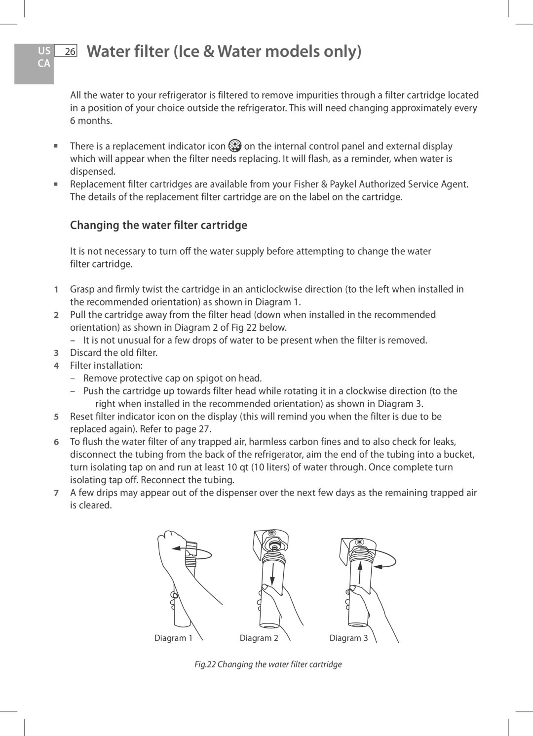 Fisher & Paykel E522B, RF170W, RF170A, RF201A Water filter Ice & Water models only, Changing the water filter cartridge 