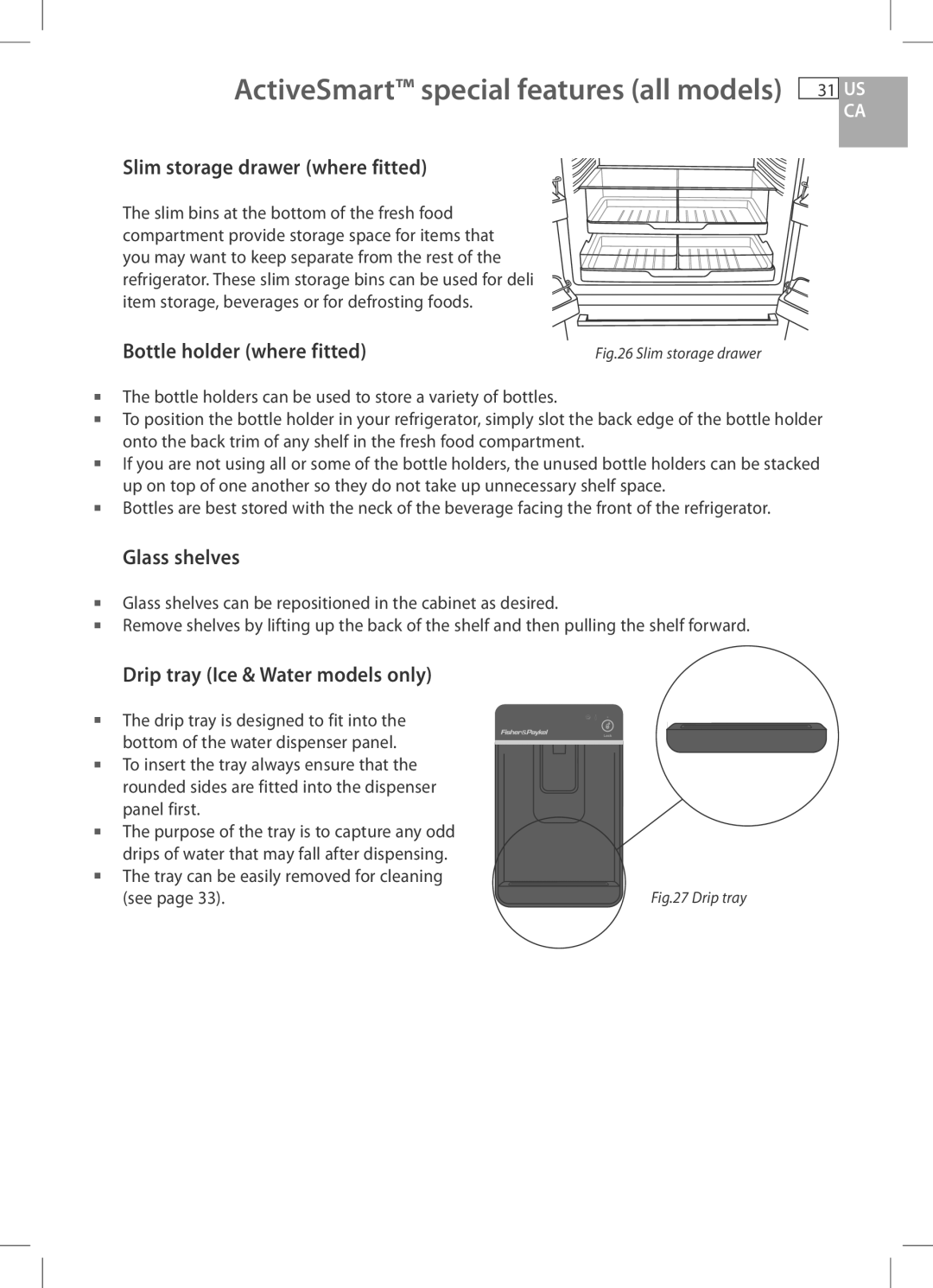 Fisher & Paykel E522B, RF170W, RF170A Slim storage drawer where fitted, Glass shelves, Drip tray Ice & Water models only 