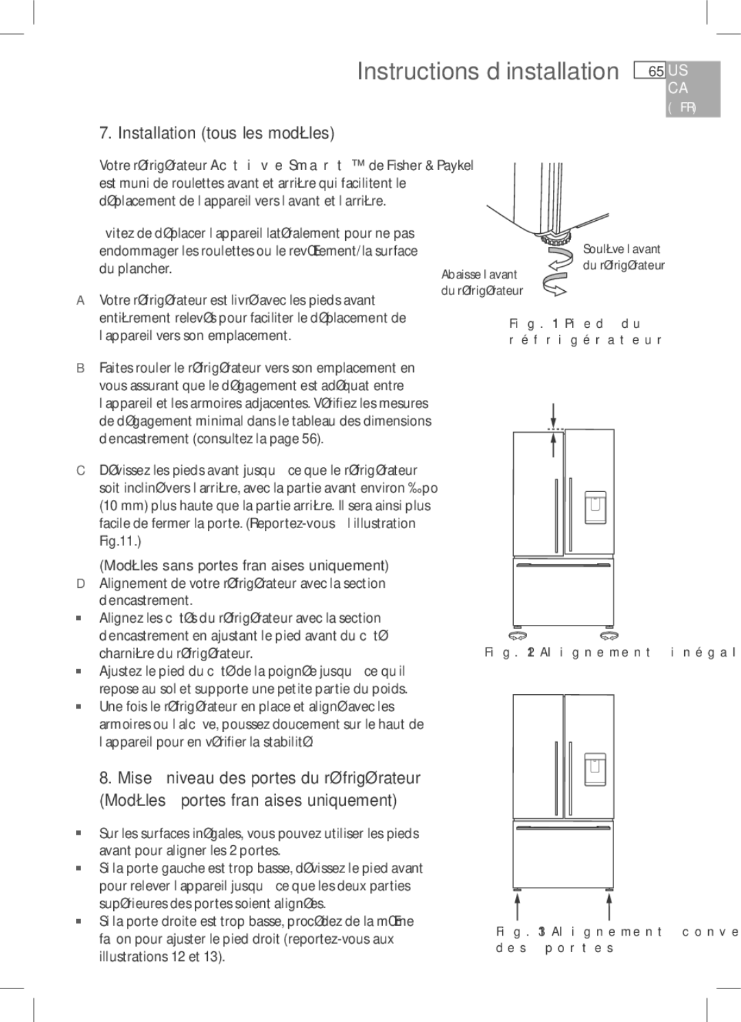 Fisher & Paykel RF201A, RF170W Installation tous les modèles, ’appareil vers son emplacement, ’encastrement consultez la 