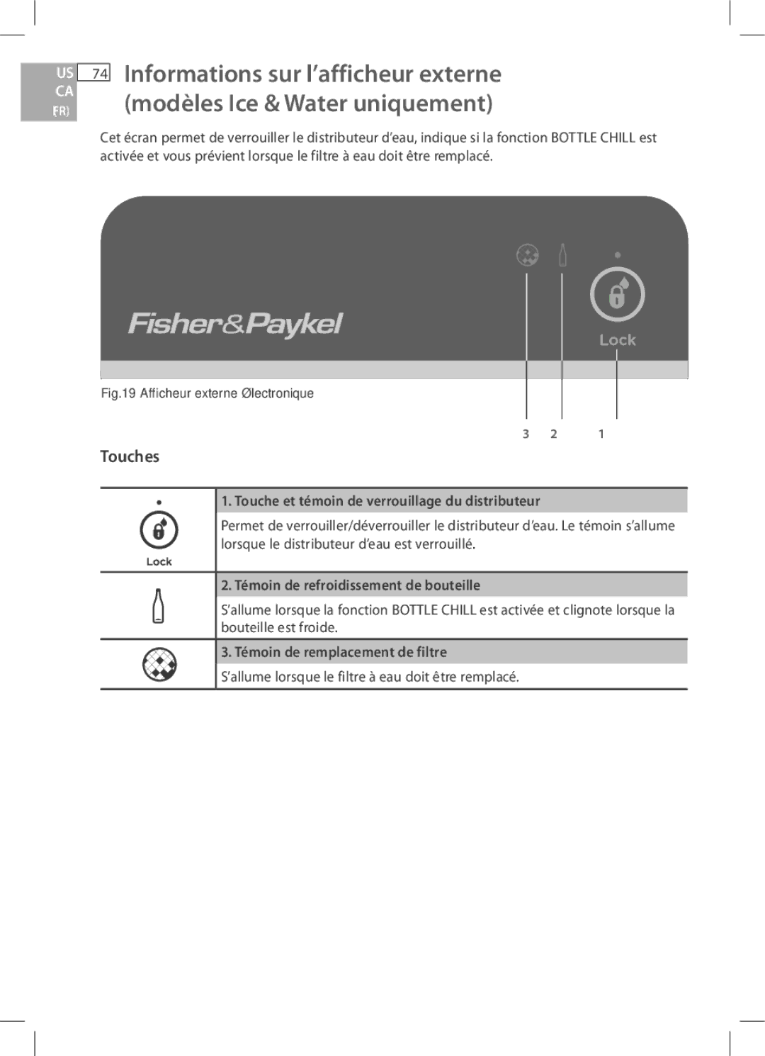 Fisher & Paykel RF170A Touches, Touche et témoin de verrouillage du distributeur, Témoin de refroidissement de bouteille 