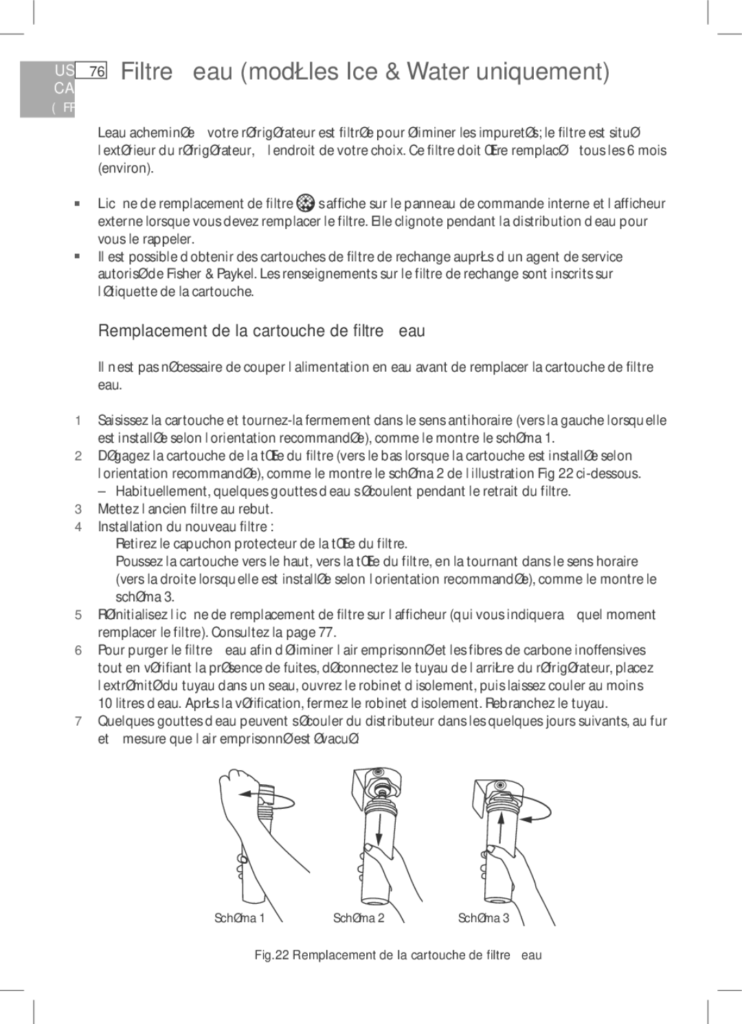 Fisher & Paykel E522B, RF170W Filtre à eau modèles Ice & Water uniquement, Remplacement de la cartouche de filtre à eau 