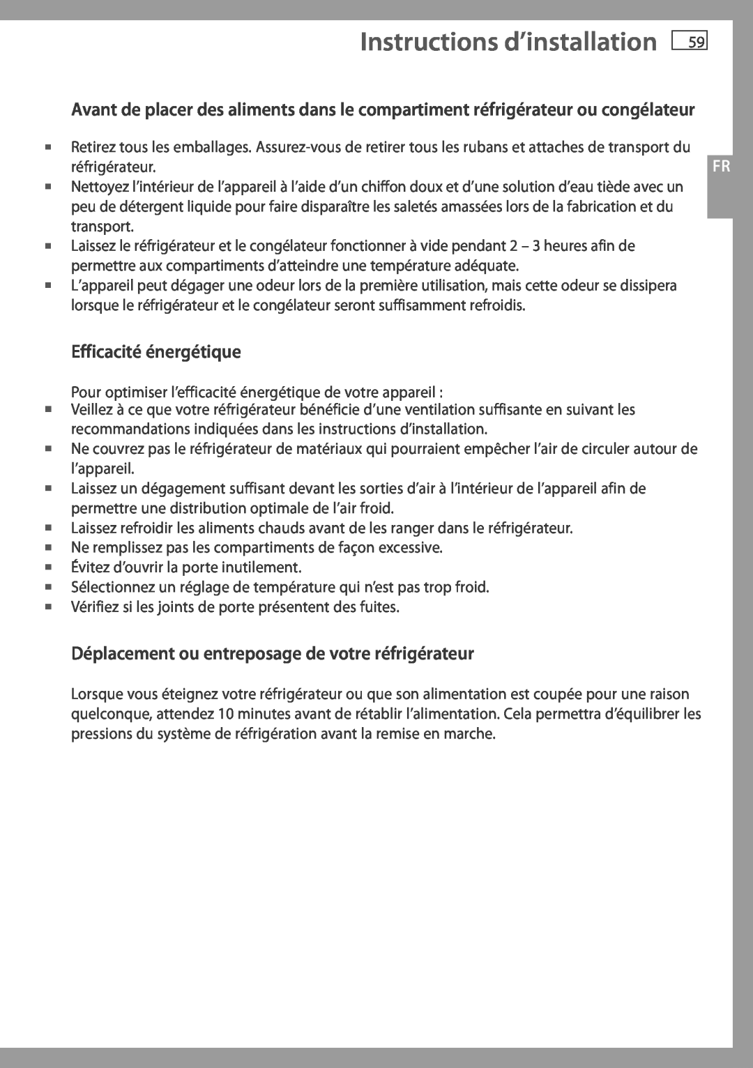 Fisher & Paykel RF195A, RF175W Efficacité énergétique, Déplacement ou entreposage de votre réfrigérateur 