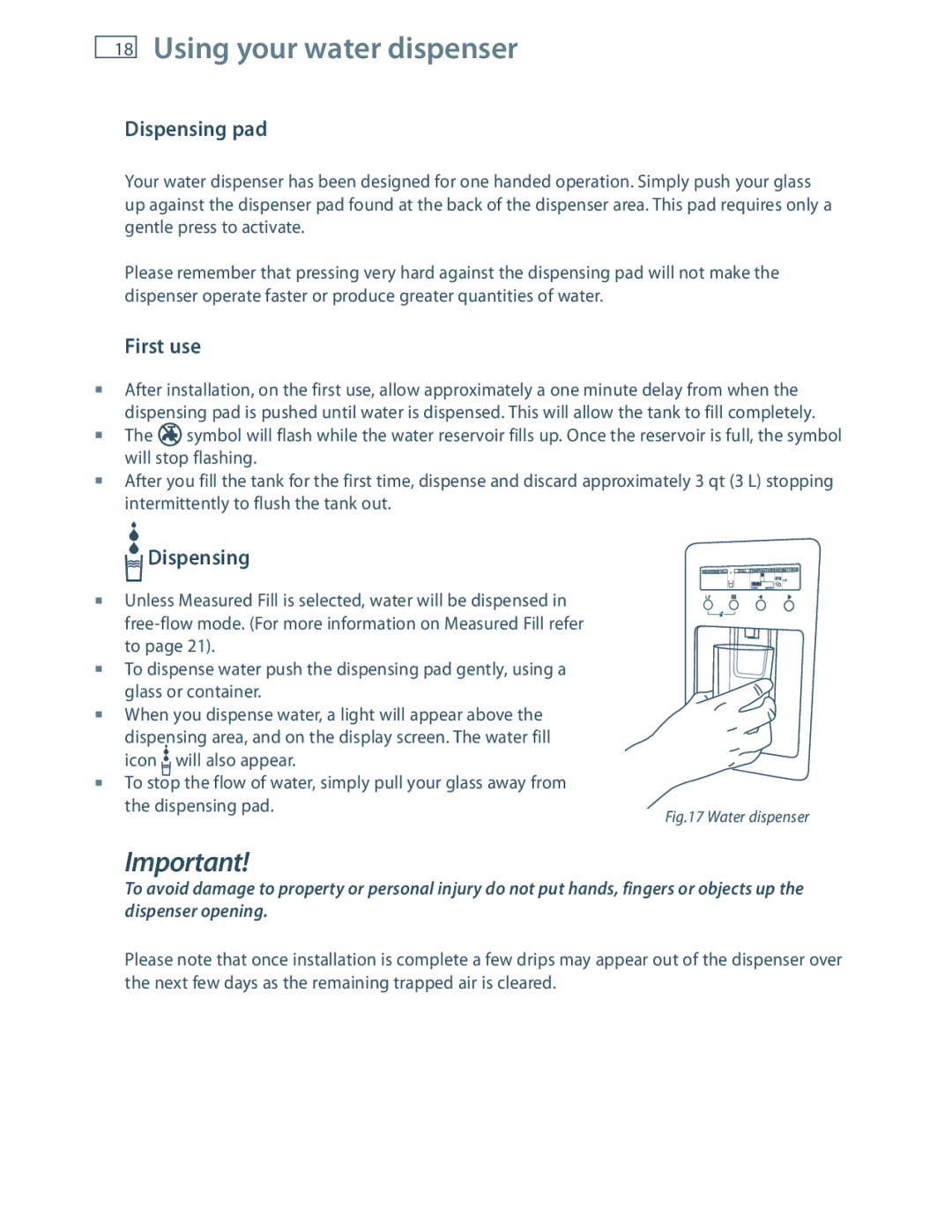 Fisher & Paykel RF201A, E522B installation instructions Using your water dispenser, Dispensing pad, First use 