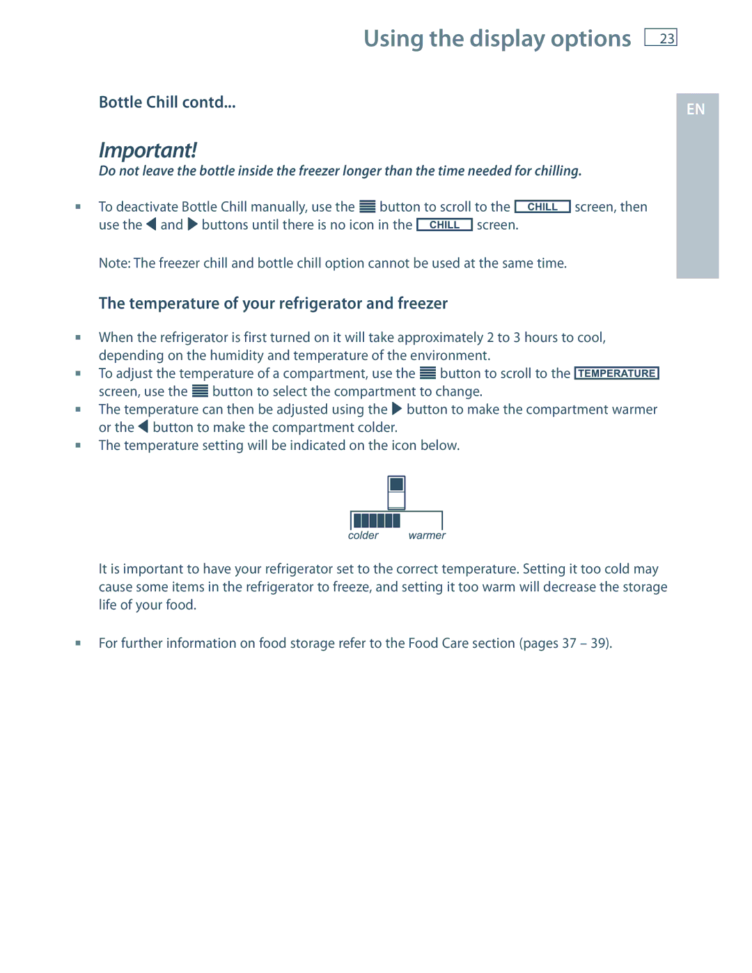 Fisher & Paykel E522B, RF201A installation instructions Bottle Chill contd, Temperature of your refrigerator and freezer 