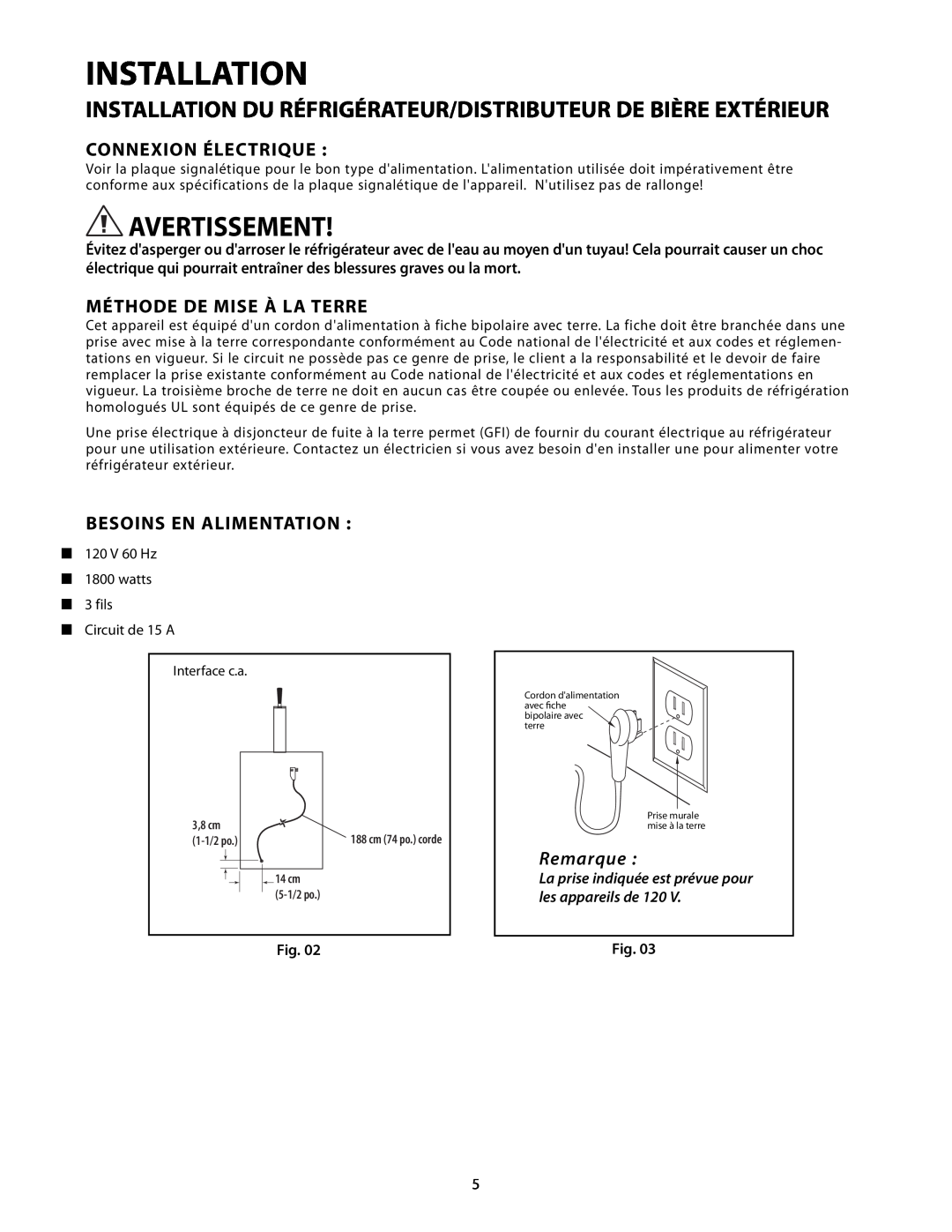 Fisher & Paykel RF24T, RF24R Installation Du Réfrigérateur/Distributeur De Bière Extérieur, Connexion Électrique, Remarque 