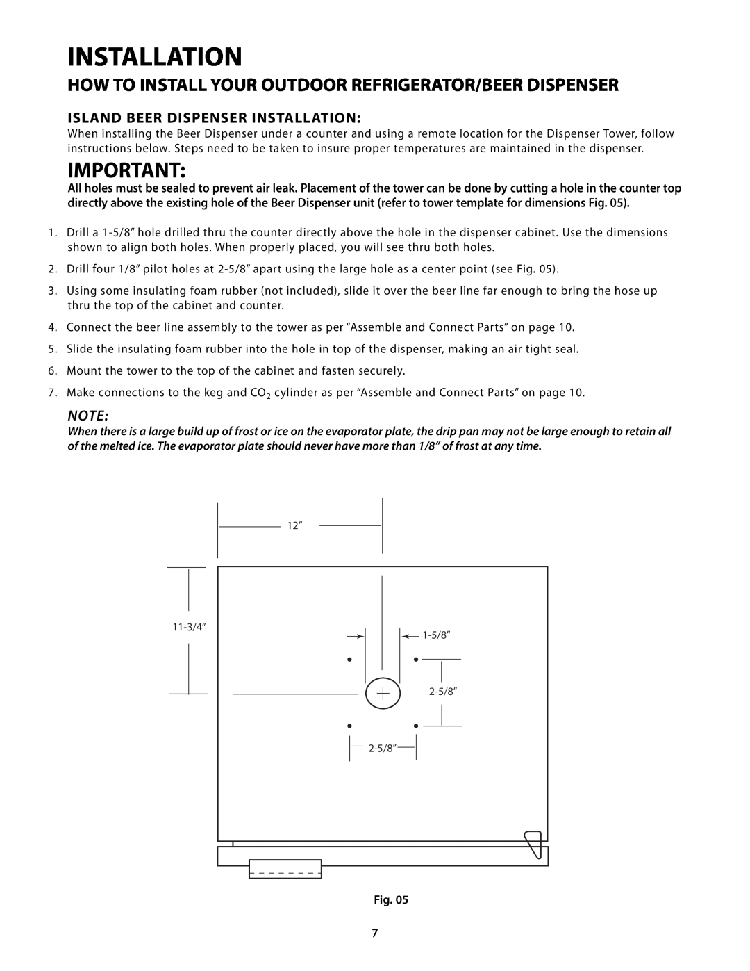 Fisher & Paykel RF24R, RF24T Island Beer Dispenser Installation, How To Install Your Outdoor Refrigerator/Beer Dispenser 