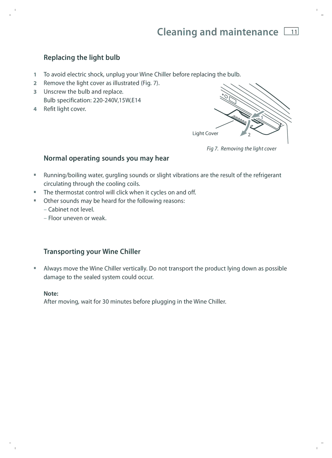 Fisher & Paykel RF51RCWX1 Replacing the light bulb, Normal operating sounds you may hear, Transporting your Wine Chiller 