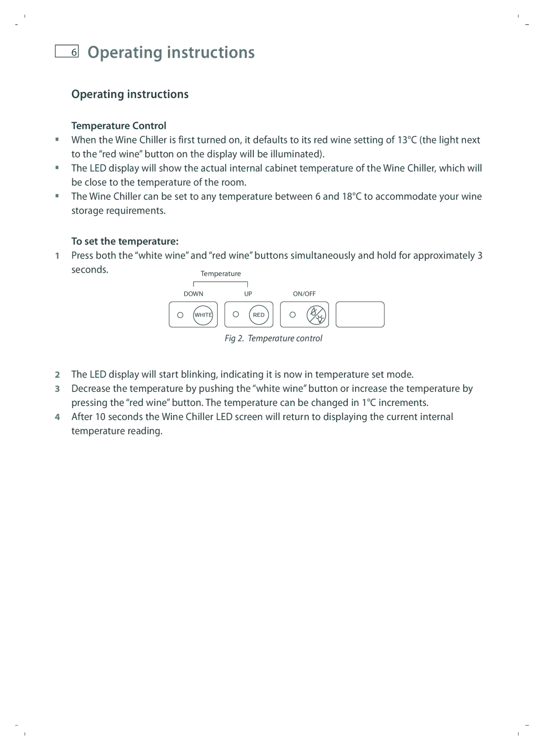 Fisher & Paykel RF51RCWX1 installation instructions Operating instructions, Temperature Control, To set the temperature 