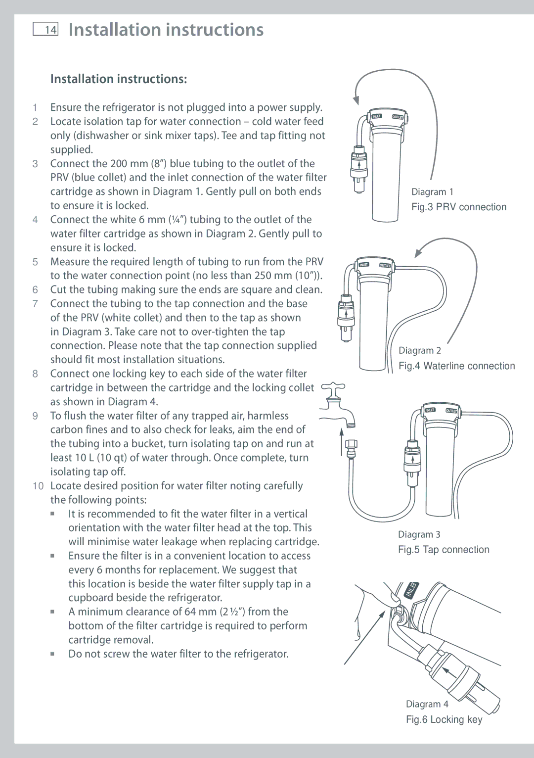 Fisher & Paykel RF522A, RF610A, RF522W Installation instructions, Cut the tubing making sure the ends are square and clean 