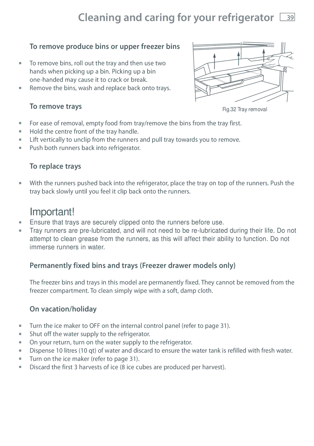 Fisher & Paykel RF610A To replace trays, Permanently fixed bins and trays Freezer drawer models only, On vacation/holiday 