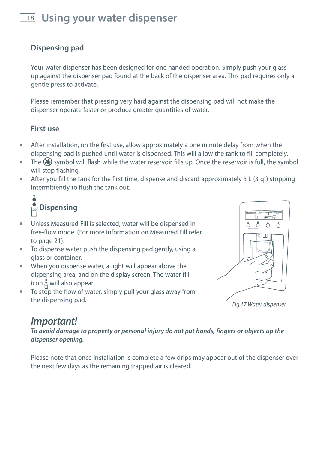 Fisher & Paykel RF540A, RF610A, RF201A installation instructions Using your water dispenser, Dispensing pad, First use 