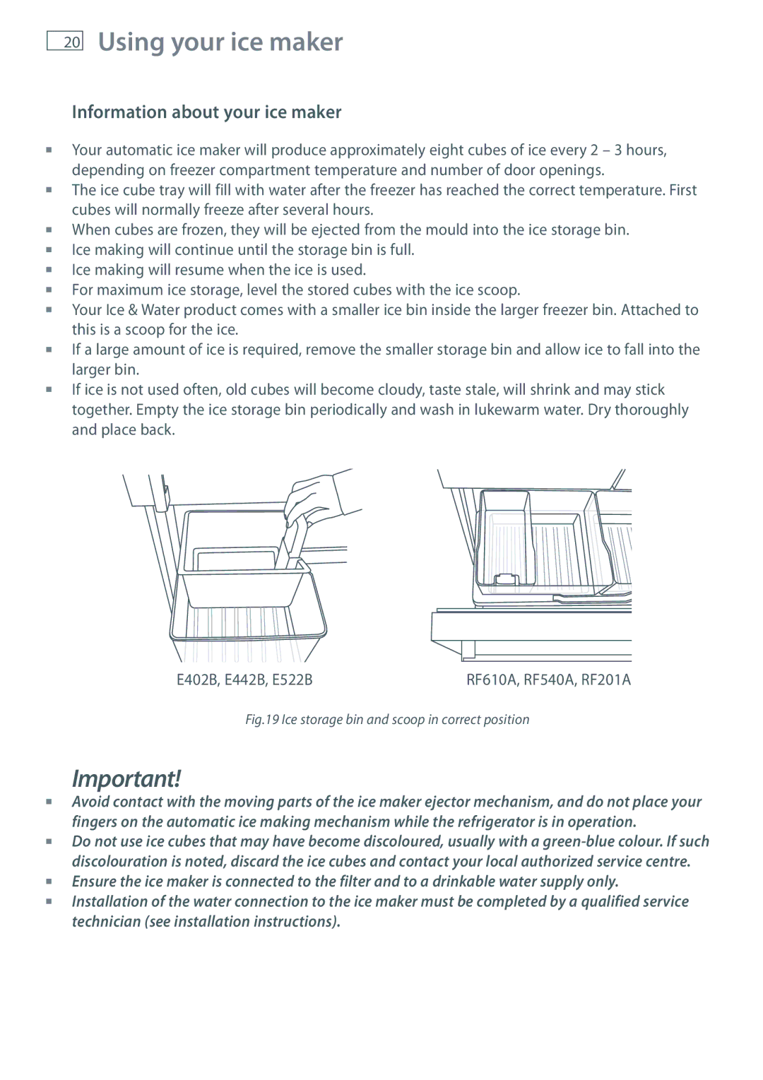 Fisher & Paykel RF201A, RF610A, RF540A Information about your ice maker, Ice storage bin and scoop in correct position 