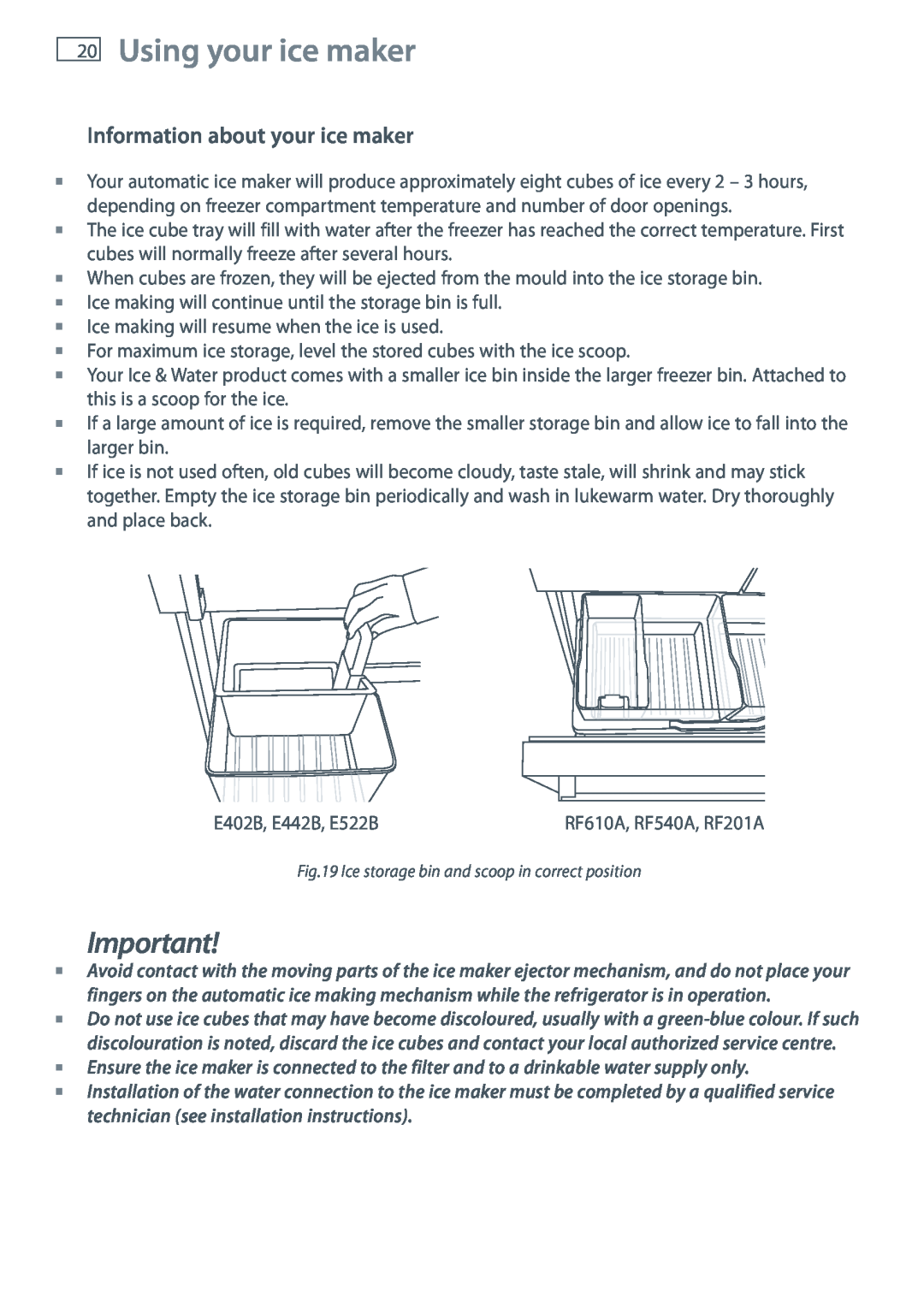 Fisher & Paykel RF201A, RF610A, RF540A installation instructions Information about your ice maker, Using your ice maker 