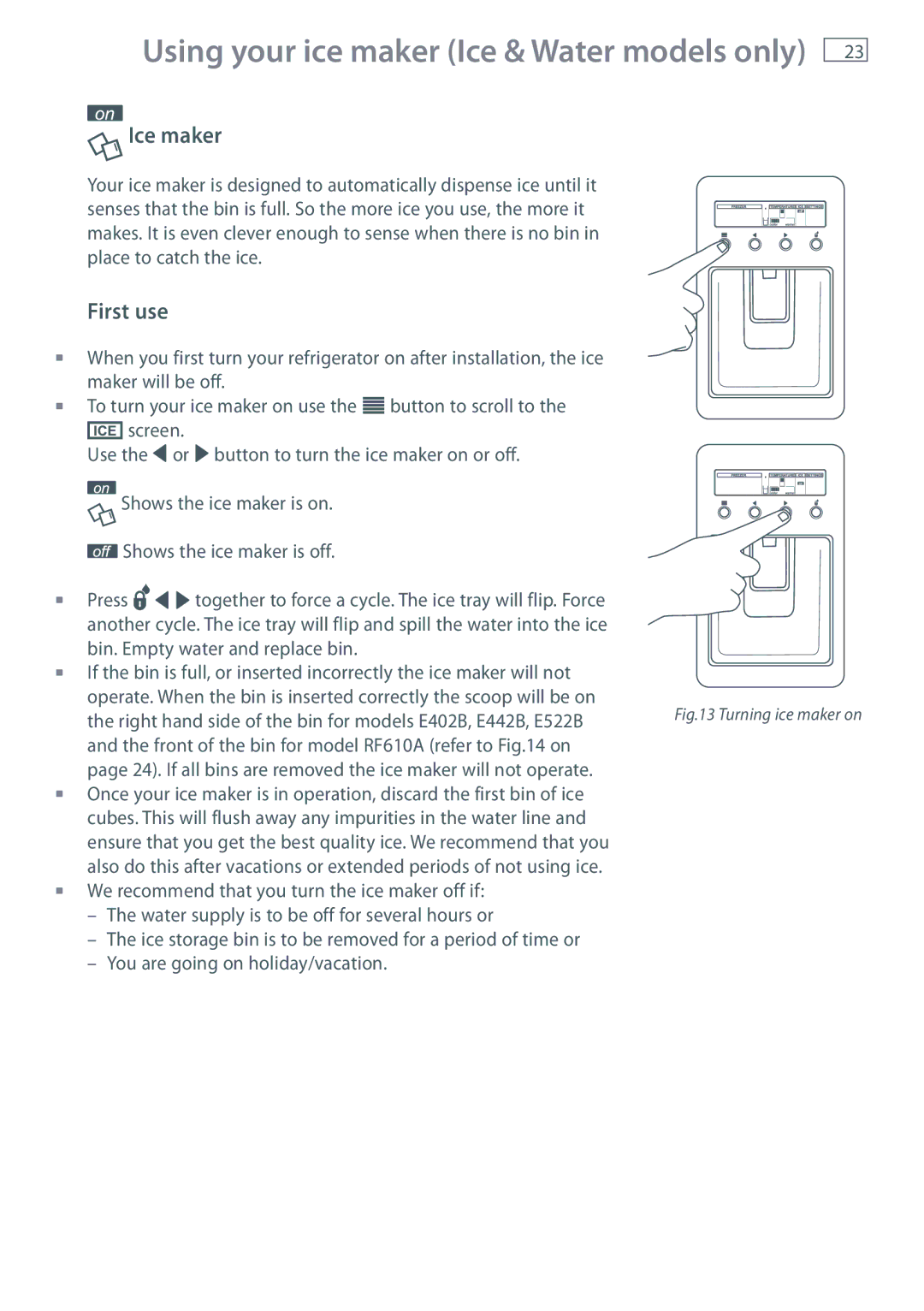 Fisher & Paykel RF610ADUX, E522BLXFD, E442BLXFD, E522BRXFDU Using your ice maker Ice & Water models only, Ice maker 