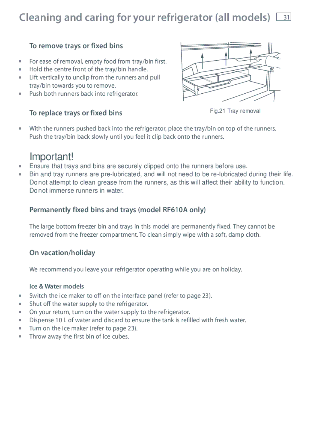 Fisher & Paykel E522BRXFDU, RF610ADUX To remove trays or fixed bins, Permanently fixed bins and trays model RF610A only 