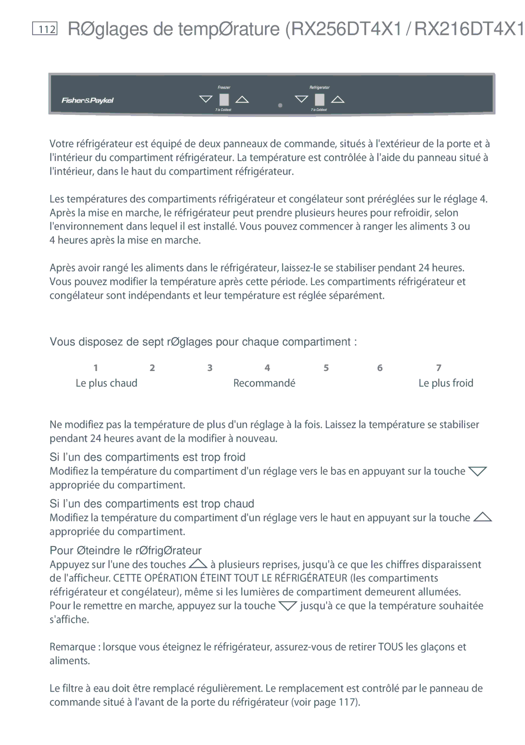 Fisher & Paykel RX216, RX256 112, Heures après la mise en marche, Vous disposez de sept réglages pour chaque compartiment 