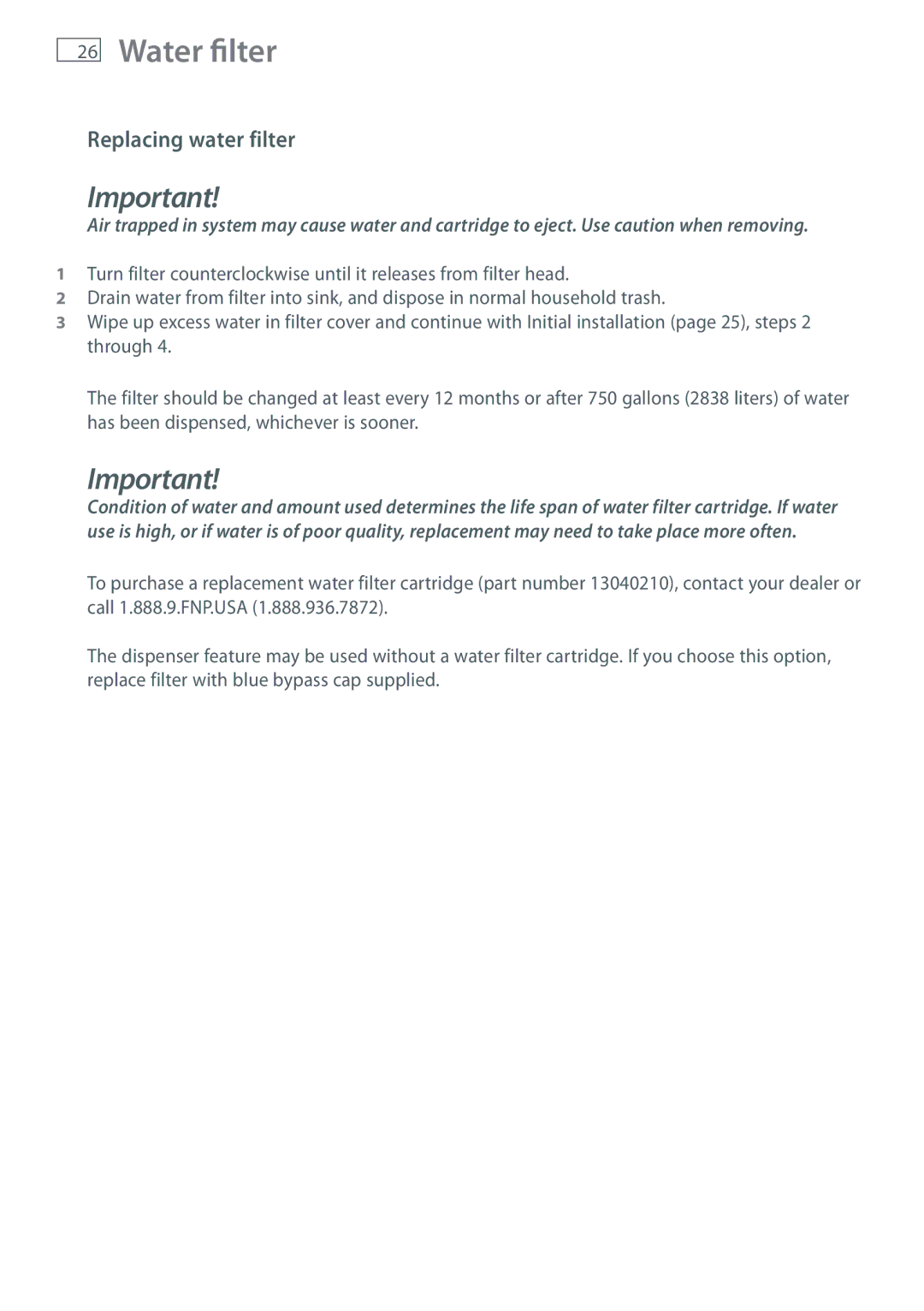 Fisher & Paykel RX216, RX256 installation instructions Replacing water filter 