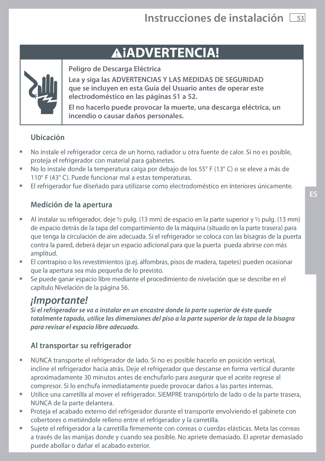 Fisher & Paykel RX256, RX216 installation instructions Ubicación, Medición de la apertura, Al transportar su refrigerador 