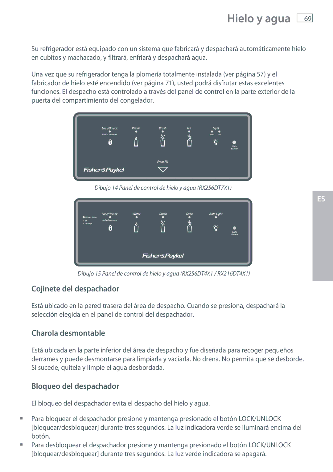 Fisher & Paykel RX256, RX216 Hielo y agua, Cojinete del despachador, Charola desmontable, Bloqueo del despachador 