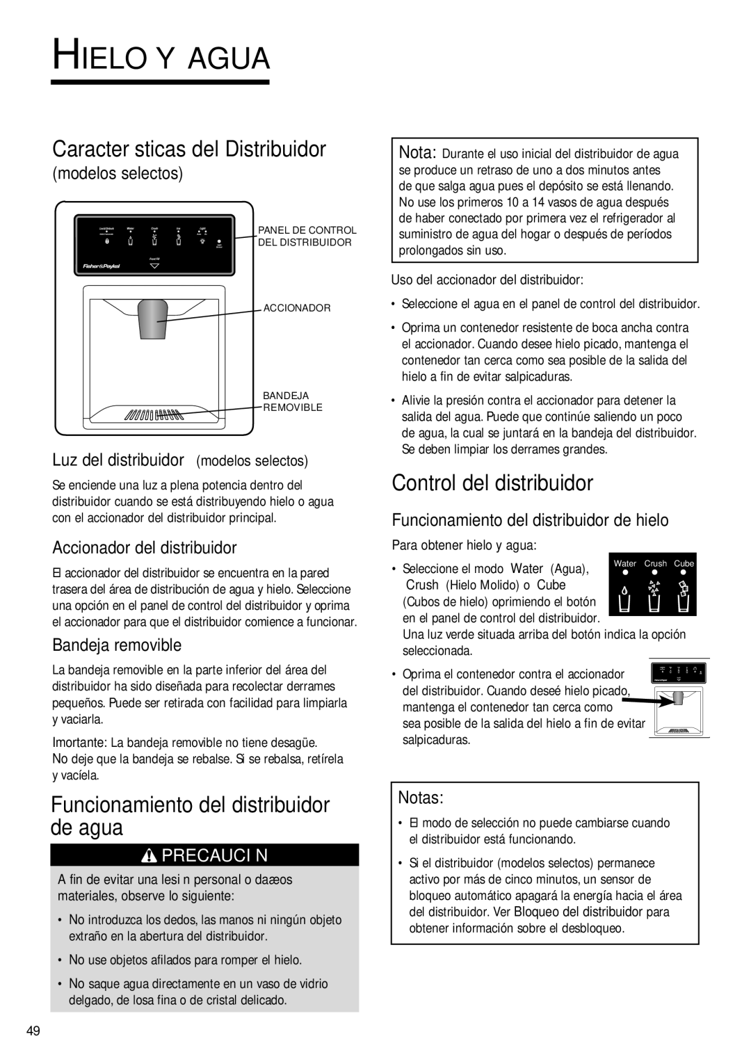 Fisher & Paykel RX256DT7X1 Características del Distribuidor, Funcionamiento del distribuidor de agua 