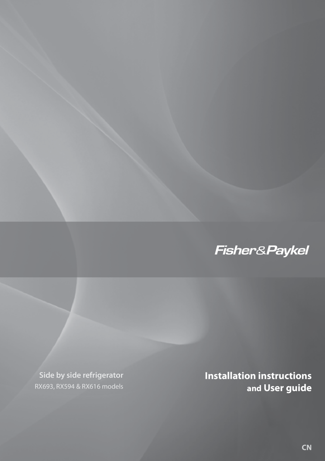 Fisher & Paykel RX616 installation instructions Installation instructions, and User guide, Side by side refrigerator 