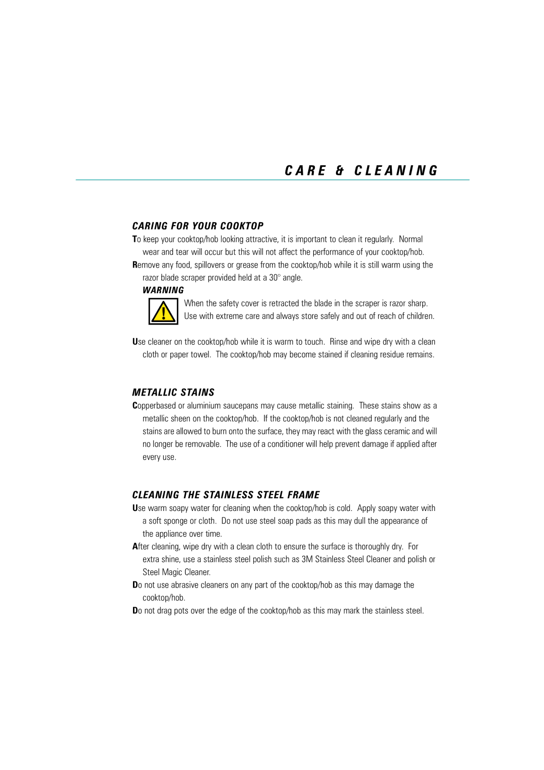 Fisher & Paykel Titan manual Caring for Your Cooktop, Metallic Stains, Cleaning the Stainless Steel Frame 