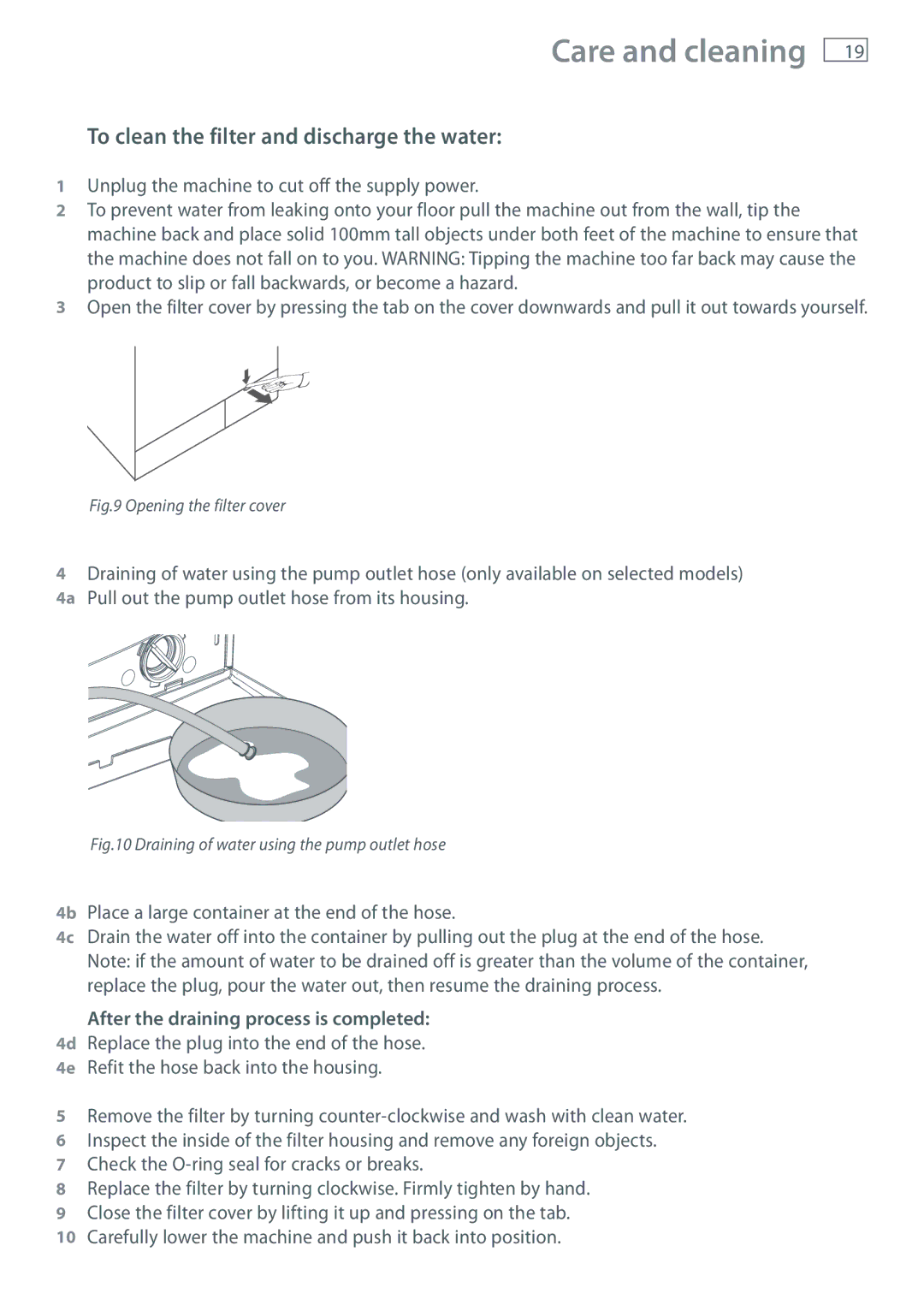 Fisher & Paykel WH60F60W, WH80F60W To clean the filter and discharge the water, After the draining process is completed 