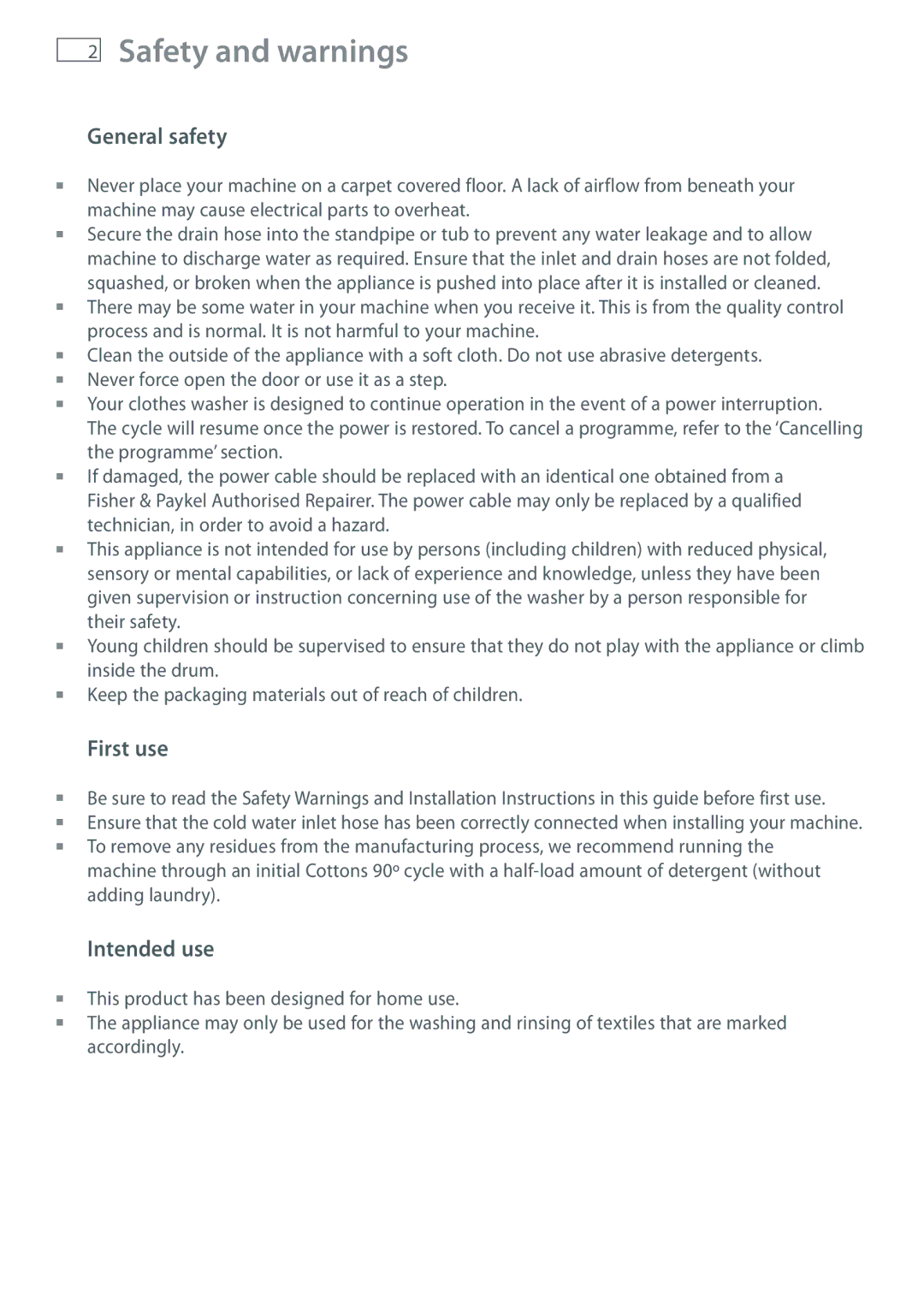 Fisher & Paykel WH80F60W, WH60F60W, WH70F60W Safety and warnings, General safety, First use, Intended use 