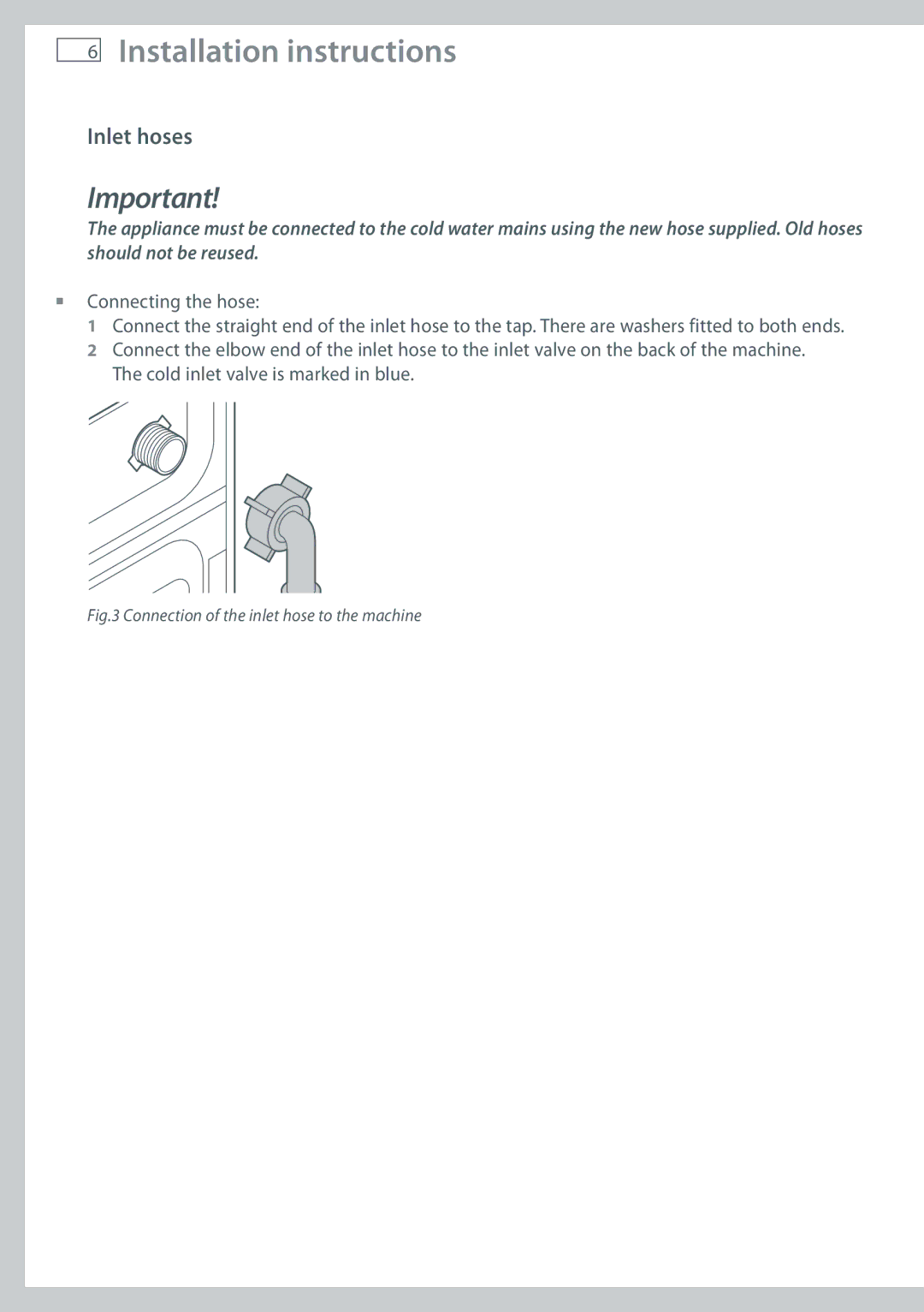 Fisher & Paykel WH70F60W, WH60F60W, WH80F60W installation instructions Inlet hoses, Connecting the hose 