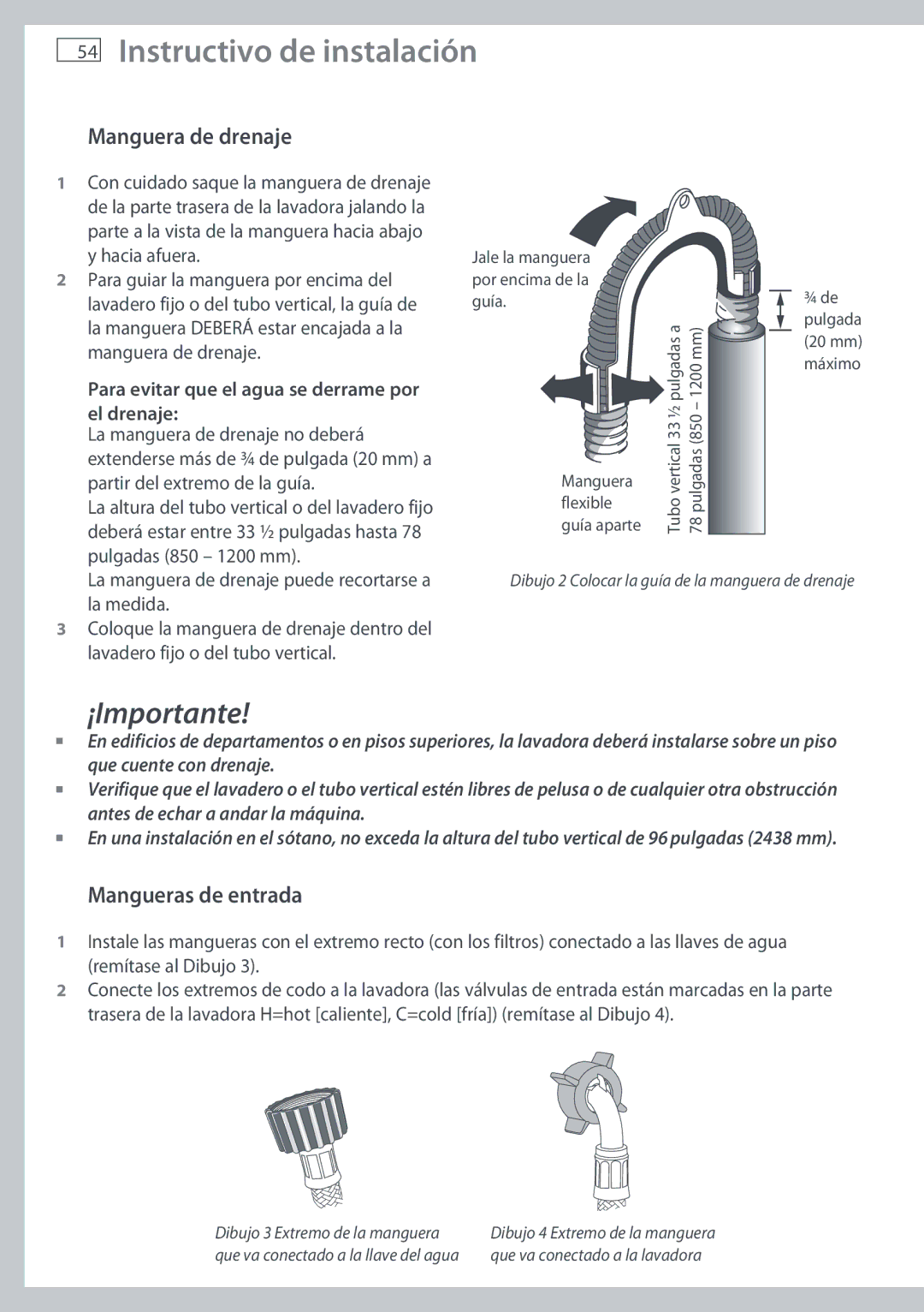 Fisher & Paykel WL26C Manguera de drenaje, Mangueras de entrada, Para evitar que el agua se derrame por El drenaje 