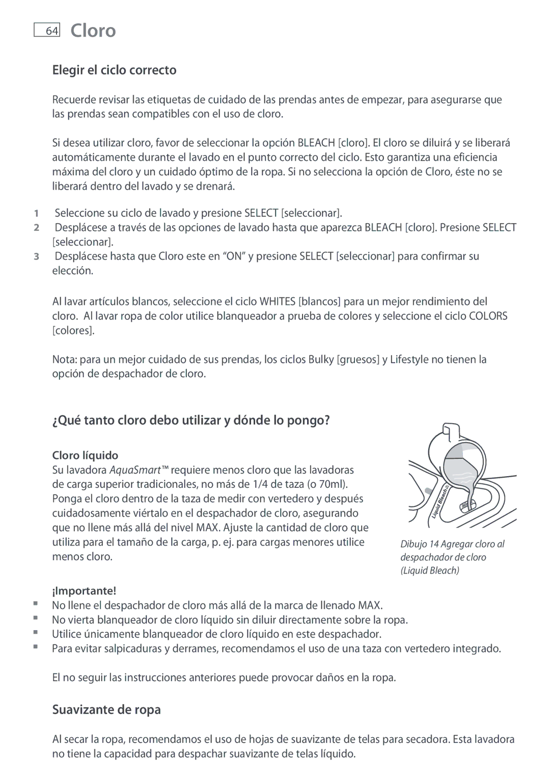 Fisher & Paykel WL26C, WL37T26C Cloro, Elegir el ciclo correcto, ¿Qué tanto cloro debo utilizar y dónde lo pongo? 