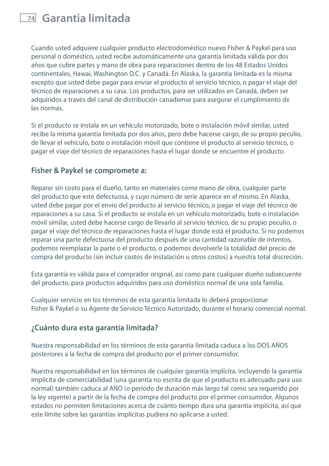 Fisher & Paykel WL37T26D Garantia limitada, Fisher & Paykel se compromete a, ¿Cuánto dura esta garantía limitada? 