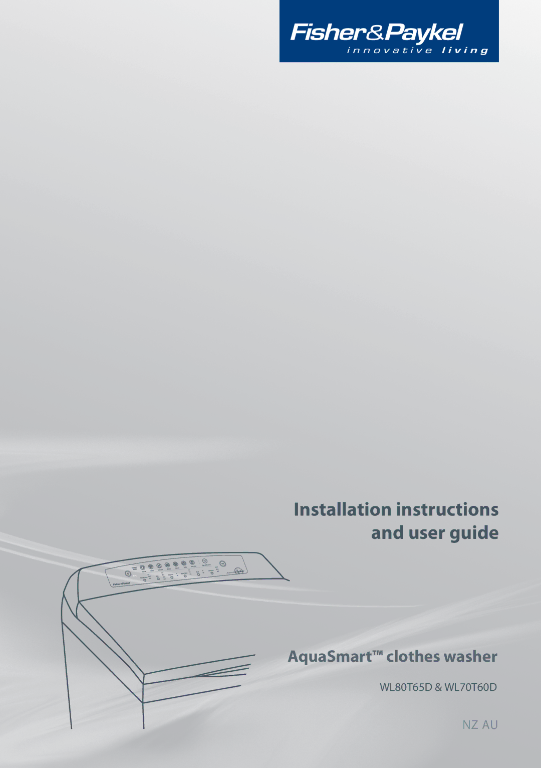 Fisher & Paykel WL80T65D, WL70T60D installation instructions Installation instructions and user guide 