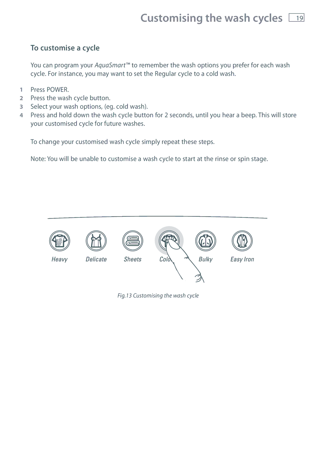 Fisher & Paykel WL80T65D, WL70T60D installation instructions Customising the wash cycles, To customise a cycle 