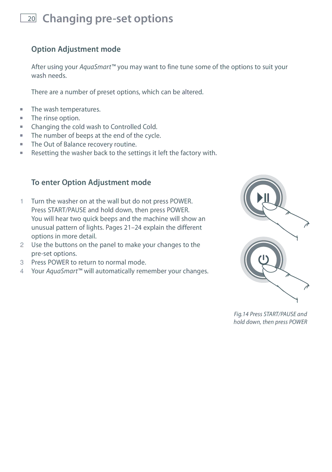 Fisher & Paykel WL70T60D, WL80T65D installation instructions Changing pre-set options, To enter Option Adjustment mode 